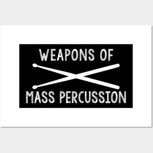 Weapons Of Mass Percussion Shirt Posters and Art